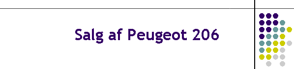 Salg af Peugeot 206