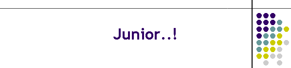 Junior..!