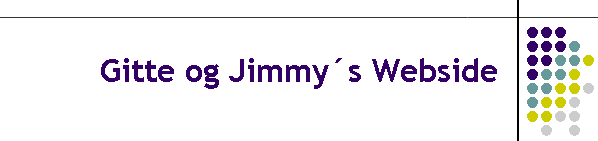 Gitte og Jimmys Webside